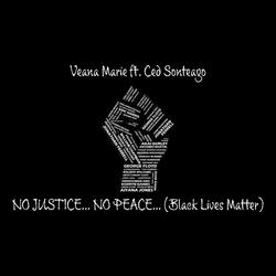 No Justice... No Peace... (Black LivesMatter) [feat. Ced Sonteago]