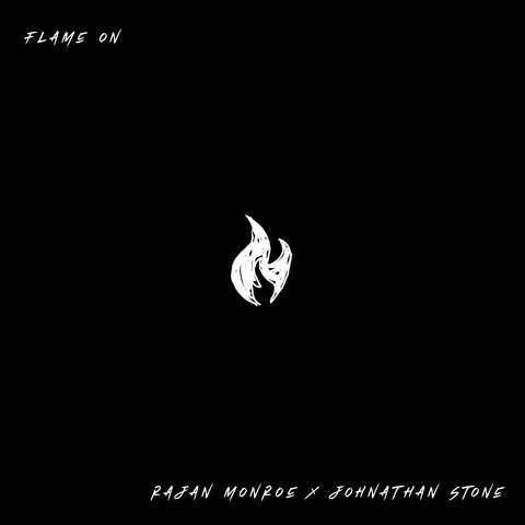 Flame On (feat. Johnathan Stone)