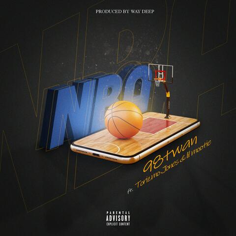 NBA (feat. Torizme Jones & Lil Mootie)