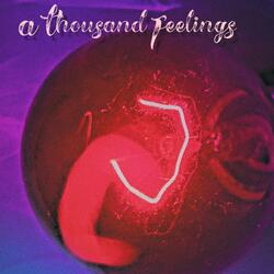 A Thousand Feelings