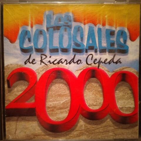 Colosales de Ricardo Cepeda 2000