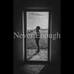 Never Enough (feat. Goya)