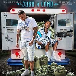 Jugg a Load (feat. Street Money Boochie)