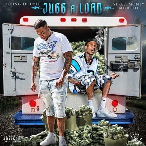 Jugg a Load (feat. Street Money Boochie)