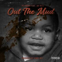 Out the Mud (feat. Jay Nitz)