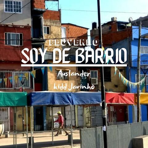 Soy de Barrio (feat. Auslander & Kidd Javinho)