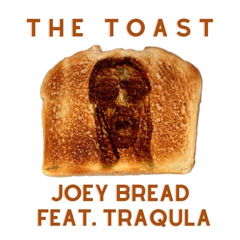 The Toast (feat. TRAQULA)