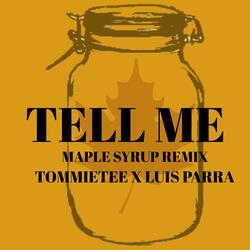 Tell Me (feat. Luis Parra)