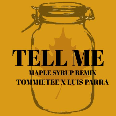 Tell Me (feat. Luis Parra)