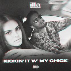 Kickin' It W' My Chick