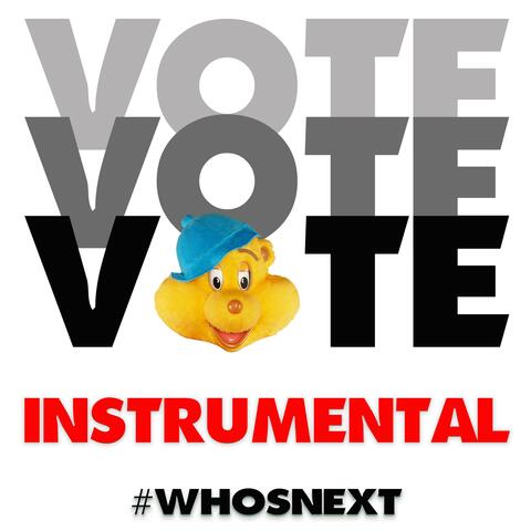 Vote Vote Vote Who's Next?