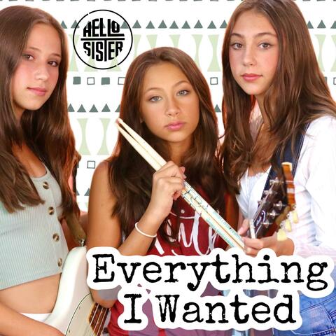 Everything I Wanted