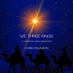 We Three Kings