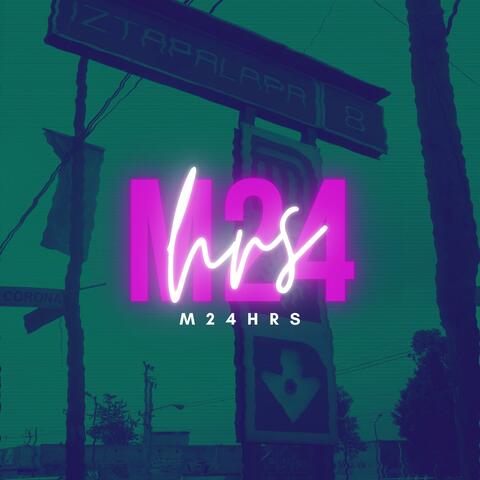 M24Hrs (feat. Green Boy & Connelly)