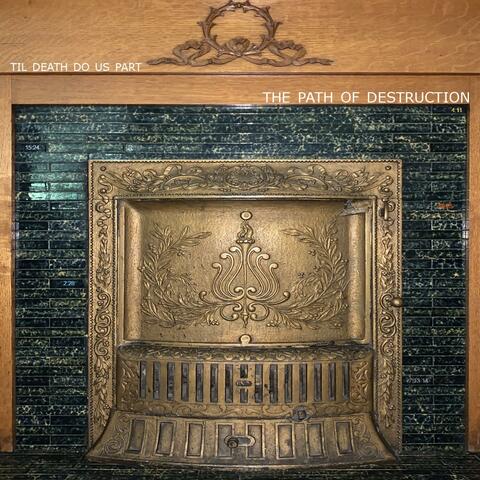 The Path of Destruction