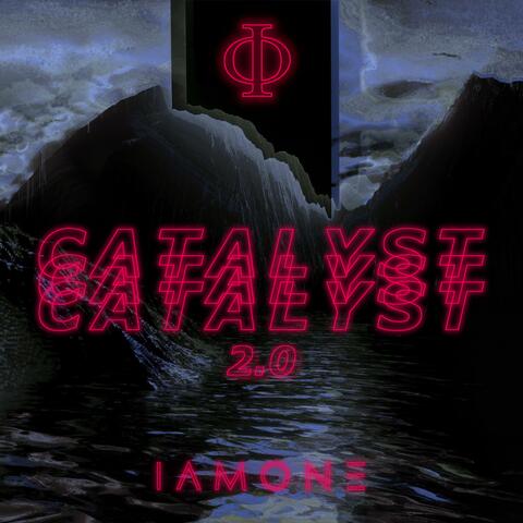 Catalyst 2.0