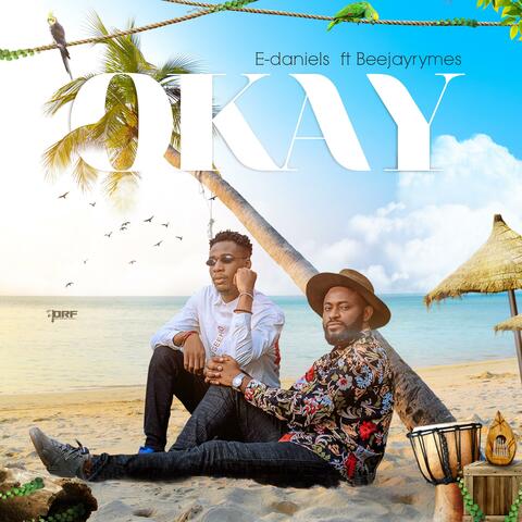 Okay (feat. Beejayrymes)