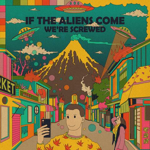 If the Aliens Come, We're Screwed