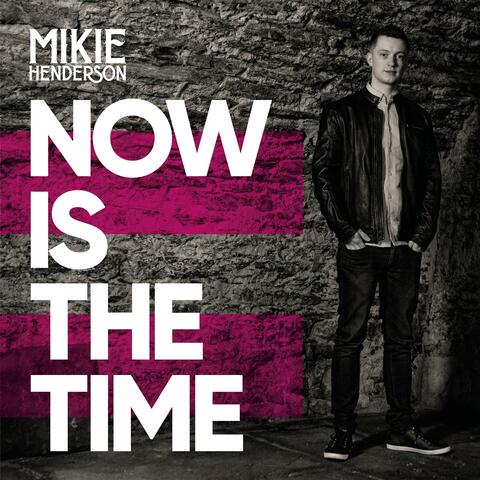 Now Is the Time