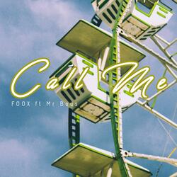 Call Me (feat. Mr Bous)