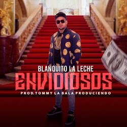 Blanquito la Leche-Envidiosos