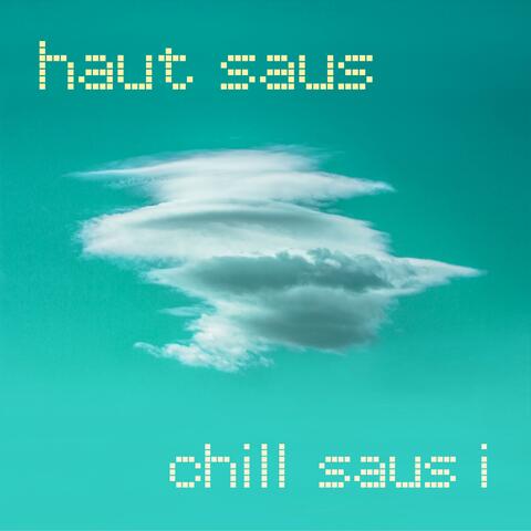 Chill Saus I