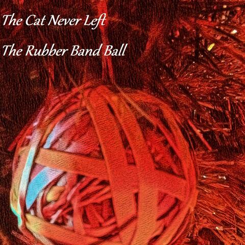 The Rubber Band Ball