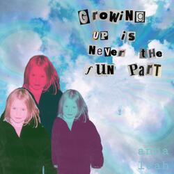 Growing Up Is Never the Fun Part