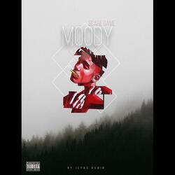 Moody