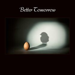 Better Tomorrow