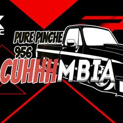 Puro Pinche 956 Cuhhhmbia