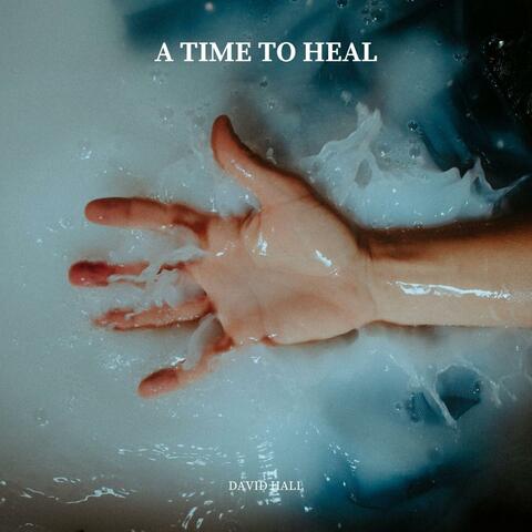 A Time to Heal