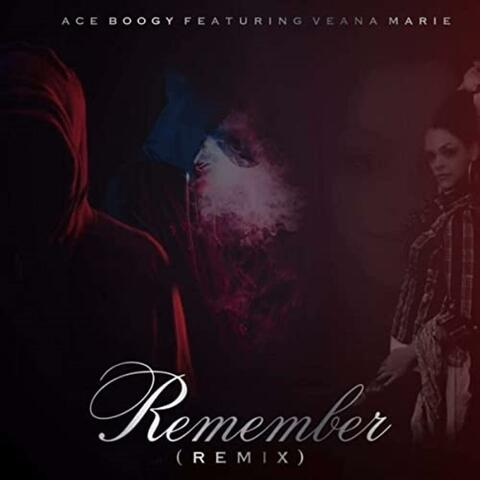 Remember (feat. Veana Marie) [Remix]