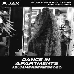 Dance in Apartments (feat. Big Rose, Rxccstar Kota & William Vance)