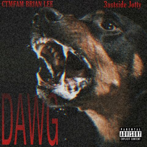 Dawg (feat. 3astside Jotty)