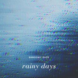 Rainy Days