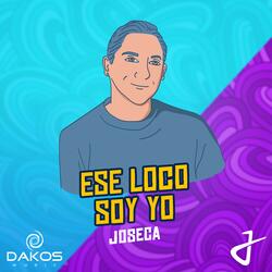 Ese Loco Soy Yo