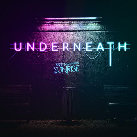 Underneath