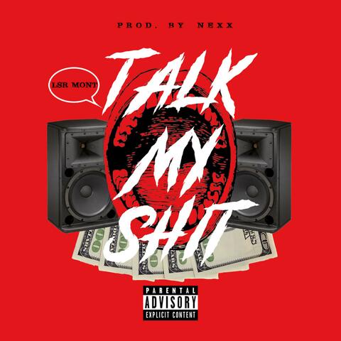 Talk My Shit