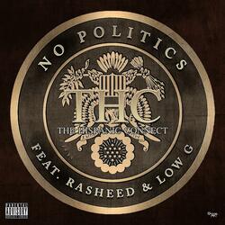 No Politics (feat. Low G & Rasheed)