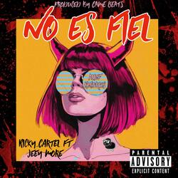 No Es Fiel (feat. Jeey More)