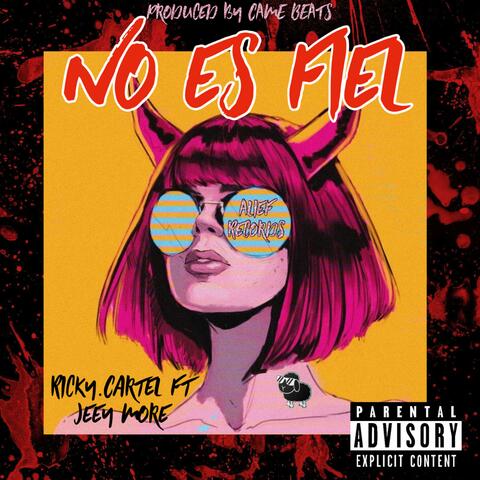 No Es Fiel (feat. Jeey More)
