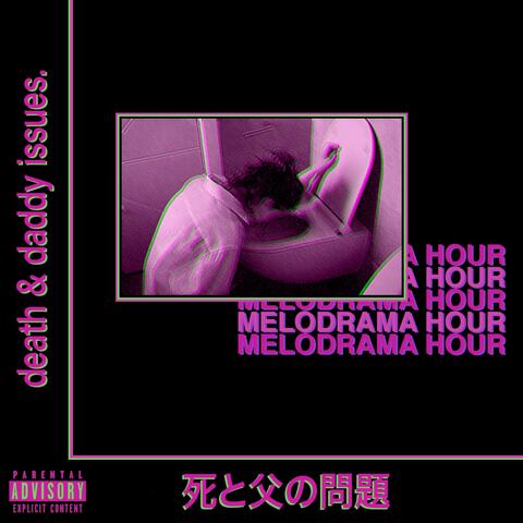 Melodrama Hour