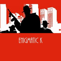 Enigmatic K