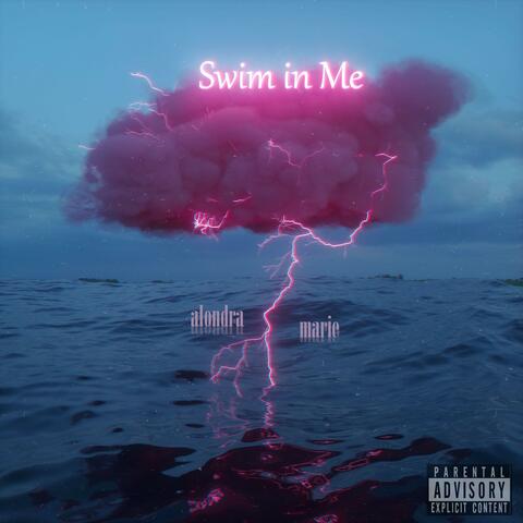 Swim in Me