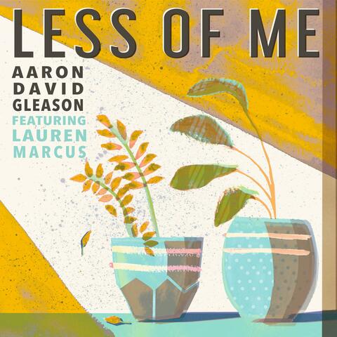 Less of Me (feat. Lauren Marcus)