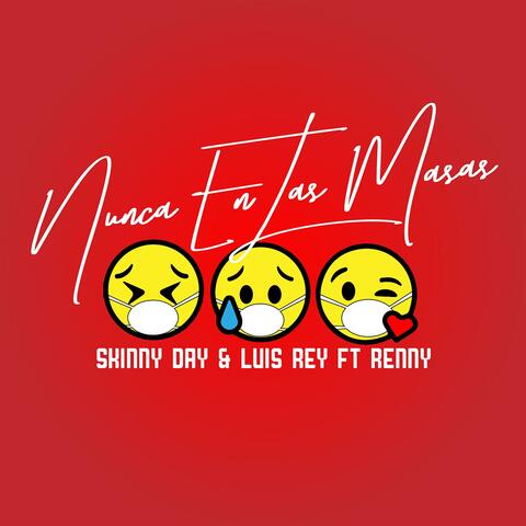 Nunca en Las Masas (feat. Renny)