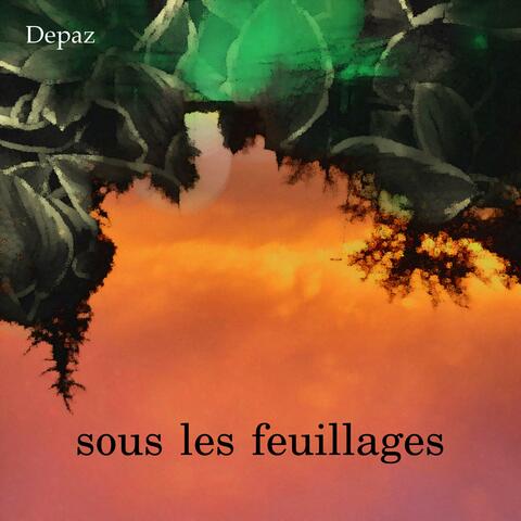 Sous les feuillages