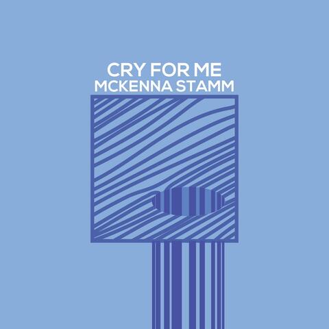Cry for Me