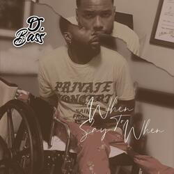 When to Say When (Freestyle)